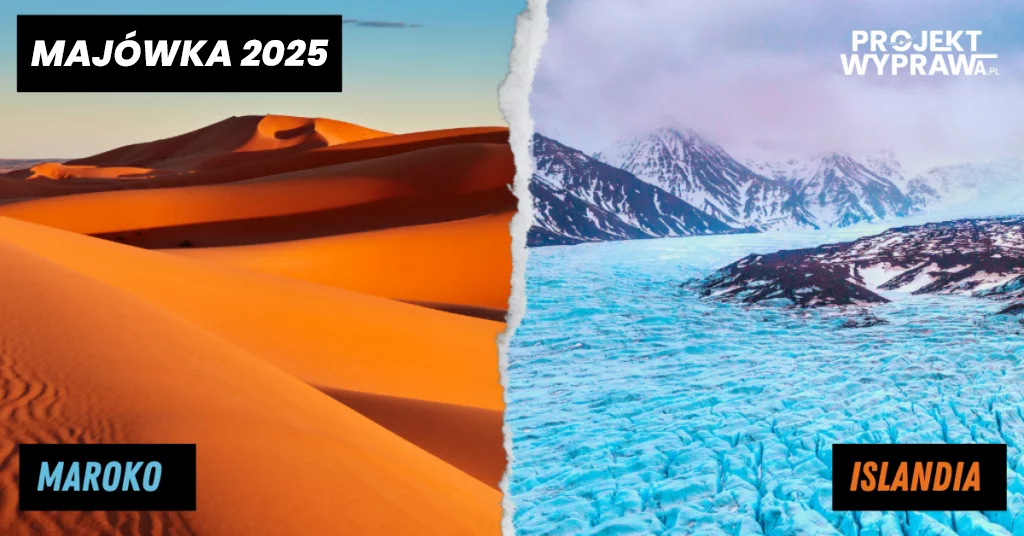 Majówka 2025 - Islandia i Maroko